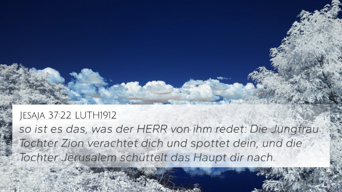 Jesaja 37:22 LUTH1912 Bible Verse Image