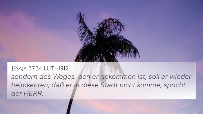 Jesaja 37:34 LUTH1912 4K Wallpaper - sondern des Weges, den er gekommen ist, soll er - 4K Wallpaper Bible Verse