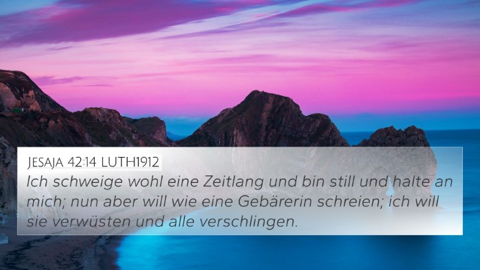 Jesaja 42:14 LUTH1912 Bible Verse Image