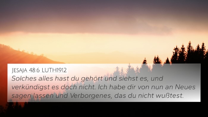 Jesaja 48:6 LUTH1912 Bible Verse Image