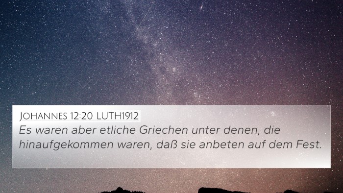 Johannes 12:20 LUTH1912 Bible Verse Image