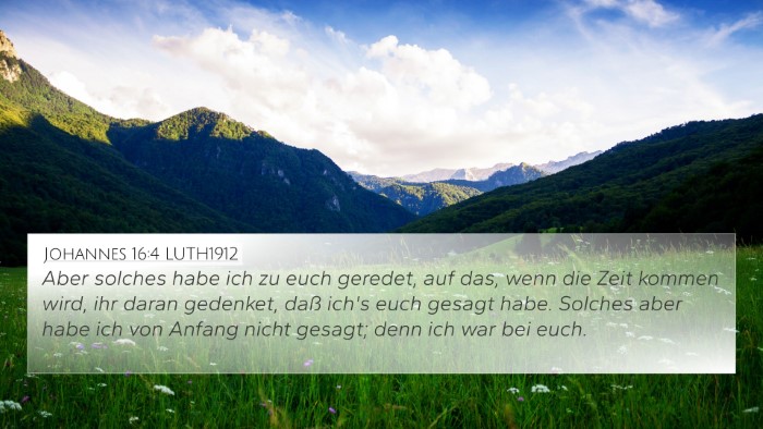 Johannes 16:4 LUTH1912 Bible Verse Image