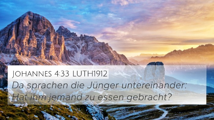 Johannes 4:33 LUTH1912 4K Wallpaper - Da sprachen die Jünger untereinander: Hat ihm - 4K Wallpaper Bible Verse