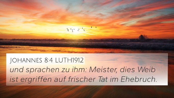 Johannes 8:4 LUTH1912 Bible Verse Image