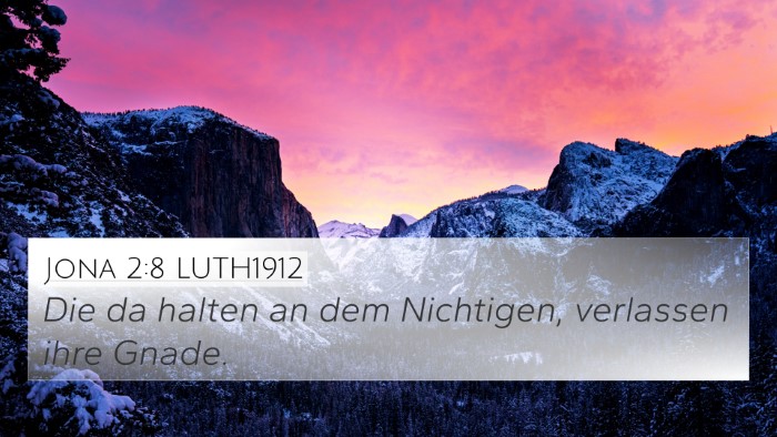 Jona 2:8 LUTH1912 4K Wallpaper - Die da halten an dem Nichtigen, verlassen ihre - 4K Wallpaper Bible Verse