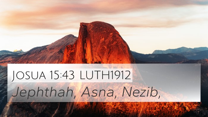 Josua 15:43 LUTH1912 4K Wallpaper - Jephthah, Asna, - 4K Wallpaper Bible Verse