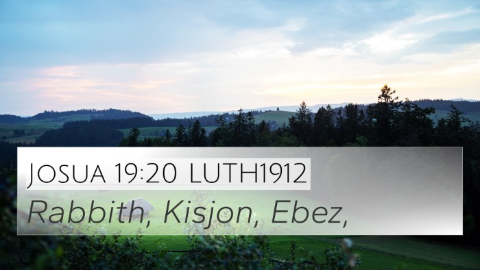 Josua 19:20 LUTH1912 4K Wallpaper - Rabbith, Kisjon, - 4K Wallpaper Bible Verse