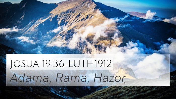Josua 19:36 LUTH1912 4K Wallpaper - Adama, Rama, - 4K Wallpaper Bible Verse