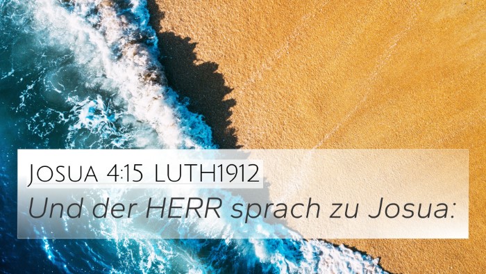 Josua 4:15 LUTH1912 4K Wallpaper - Und der HERR sprach zu - 4K Wallpaper Bible Verse
