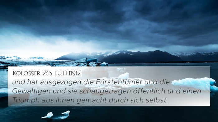 Kolosser 2:15 LUTH1912 Bible Verse Image