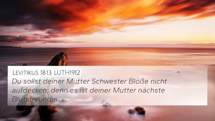 Levitikus 18:13 LUTH1912 4K Wallpaper - Du sollst deiner Mutter Schwester Blöße nicht - 4K Wallpaper Bible Verse