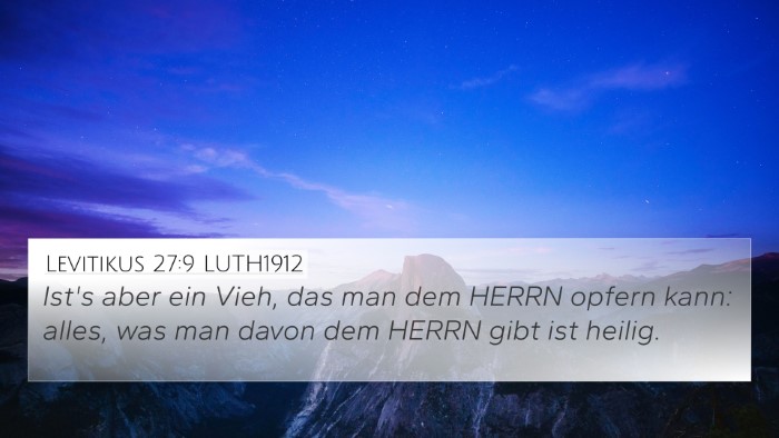 Levitikus 27:9 LUTH1912 4K Wallpaper - Ist's aber ein Vieh, das man dem HERRN opfern - 4K Wallpaper Bible Verse