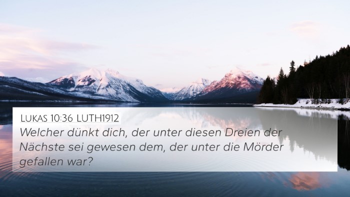 Lukas 10:36 LUTH1912 Bible Verse Image
