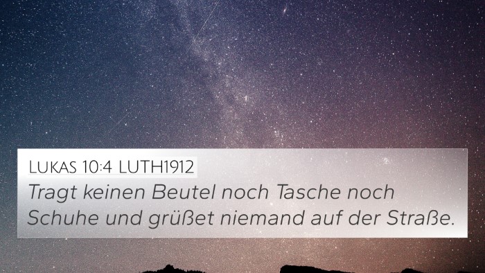 Lukas 10:4 LUTH1912 Bible Verse Image