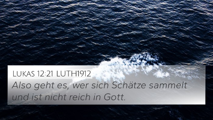 Lukas 12:21 LUTH1912 Bible Verse Image