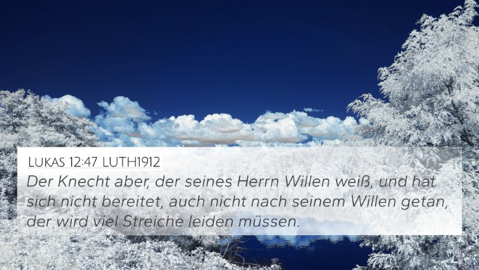 Lukas 12:47 LUTH1912 Bible Verse Image