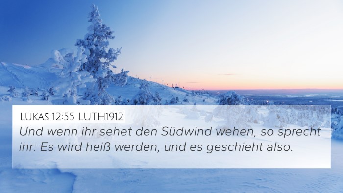 Lukas 12:55 LUTH1912 Bible Verse Image