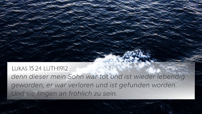 Lukas 15:24 LUTH1912 Bible Verse Image
