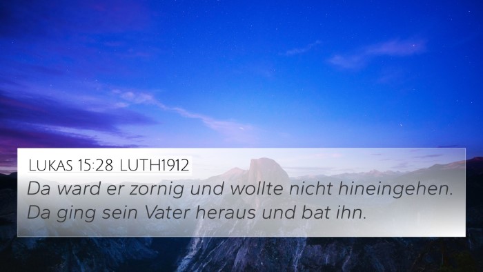 Lukas 15:28 LUTH1912 Bible Verse Image