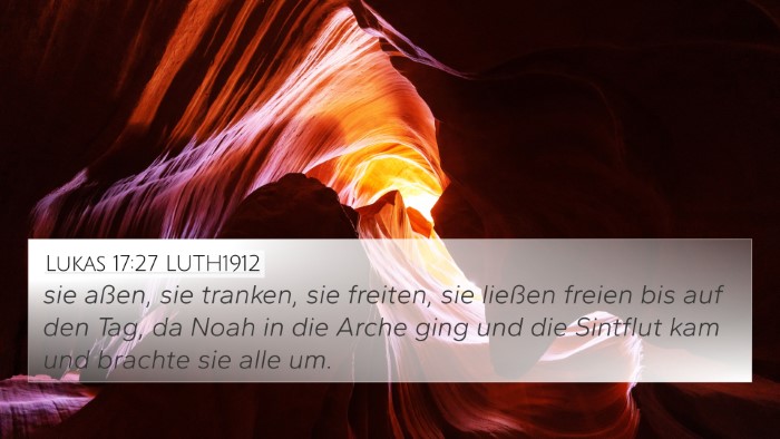 Lukas 17:27 LUTH1912 Bible Verse Image