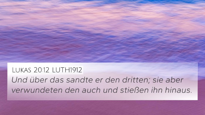 Lukas 20:12 LUTH1912 Bible Verse Image
