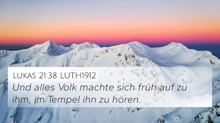 Lukas 21:38 LUTH1912 Bible Verse Image