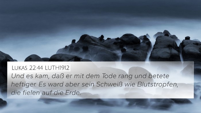 Lukas 22:44 LUTH1912 Bible Verse Image