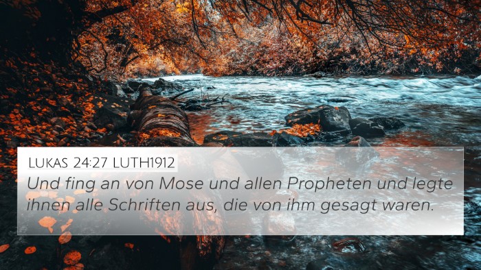 Lukas 24:27 LUTH1912 Bible Verse Image