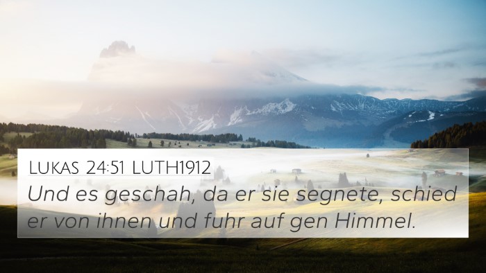 Lukas 24:51 LUTH1912 Bible Verse Image