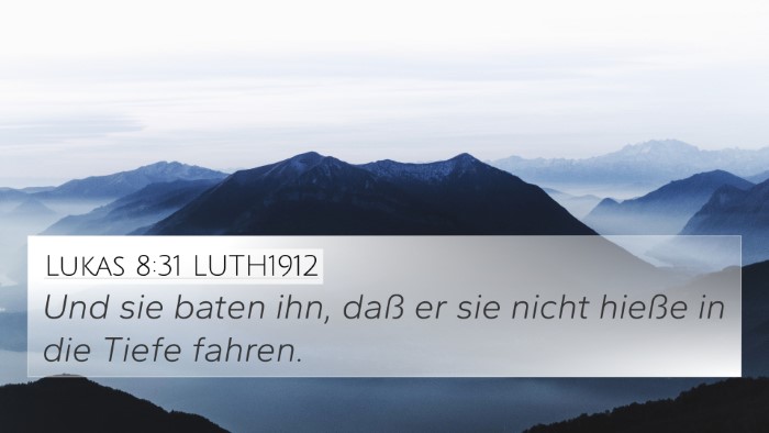 Lukas 8:31 LUTH1912 Bible Verse Image