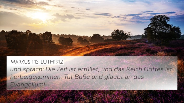 Markus 1:15 LUTH1912 Bible Verse Image