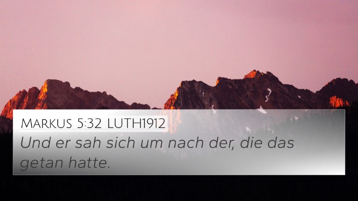 Markus 5:32 LUTH1912 Bible Verse Image