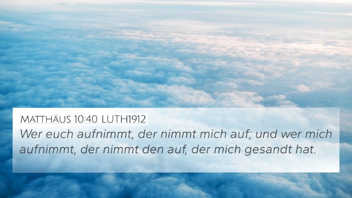 Matthäus 10:40 LUTH1912 Bible Verse Image