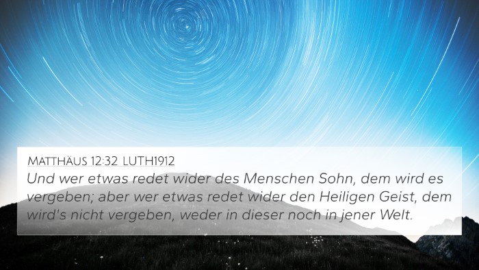Matthäus 12:32 LUTH1912 Bible Verse Image