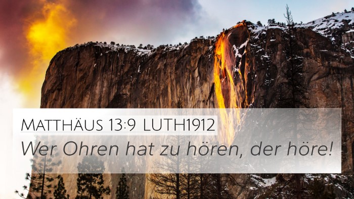 Matthäus 13:9 LUTH1912 Bible Verse Image