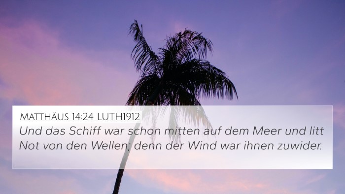 Matthäus 14:24 LUTH1912 Bible Verse Image