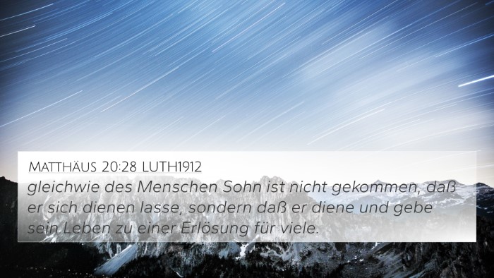 Matthäus 20:28 LUTH1912 Bible Verse Image
