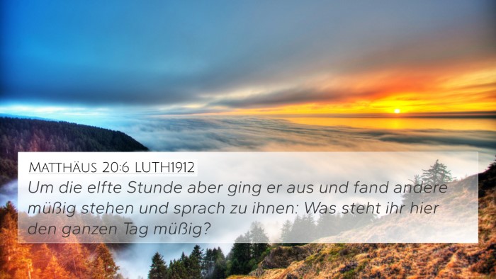 Matthäus 20:6 LUTH1912 Bible Verse Image