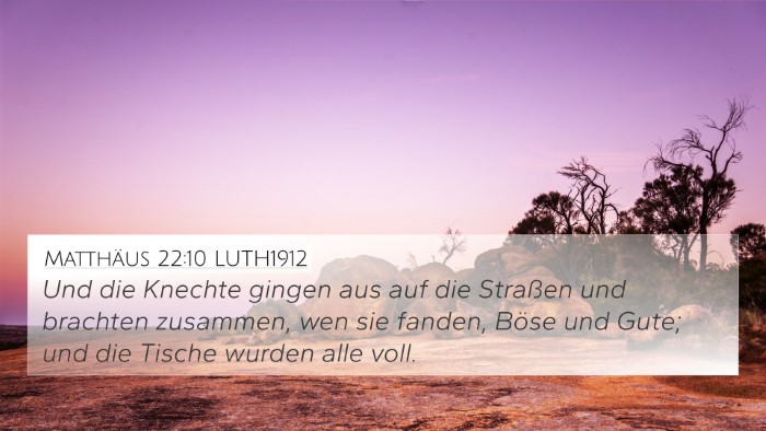 Matthäus 22:10 LUTH1912 4K Wallpaper - Und die Knechte gingen aus auf die Straßen und - 4K Wallpaper Bible Verse