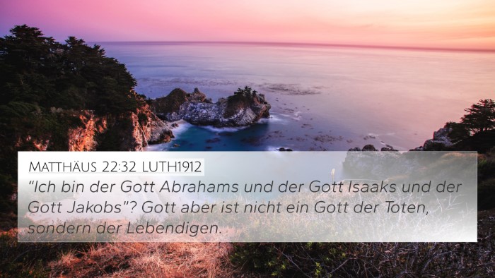 Matthäus 22:32 LUTH1912 Bible Verse Image