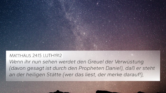 Matthäus 24:15 LUTH1912 Bible Verse Image