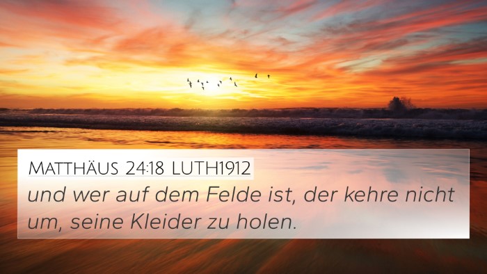 Matthäus 24:18 LUTH1912 Bible Verse Image