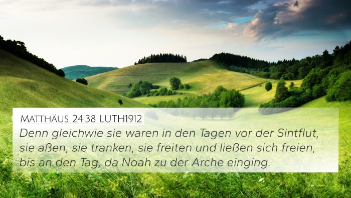 Matthäus 24:38 LUTH1912 Bible Verse Image