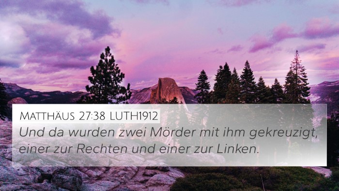 Matthäus 27:38 LUTH1912 Bible Verse Image