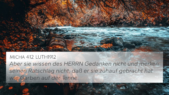 Micha 4:12 LUTH1912 4K Wallpaper - Aber sie wissen des HERRN Gedanken nicht und - 4K Wallpaper Bible Verse