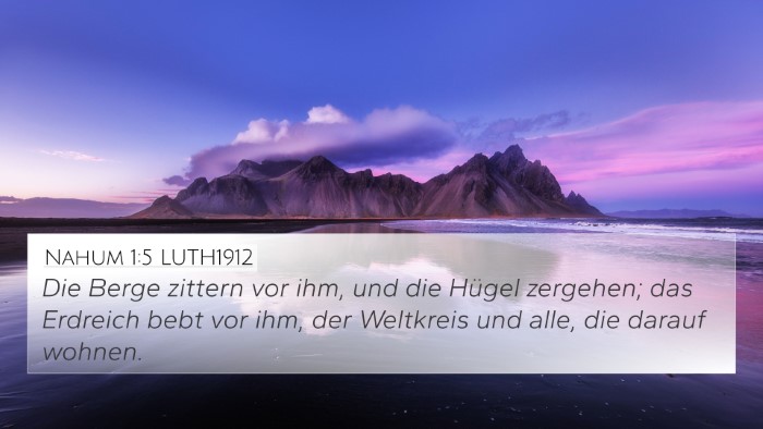 Nahum 1:5 LUTH1912 Bible Verse Image