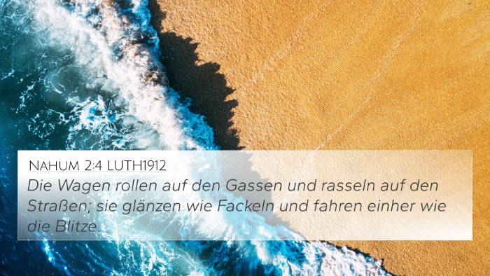 Nahum 2:4 LUTH1912 Bible Verse Image