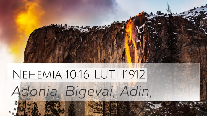 Nehemia 10:16 LUTH1912 4K Wallpaper - Adonia, Bigevai, - 4K Wallpaper Bible Verse