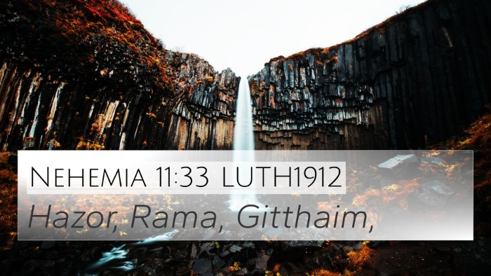 Nehemia 11:33 LUTH1912 4K Wallpaper - Hazor, Rama, - 4K Wallpaper Bible Verse