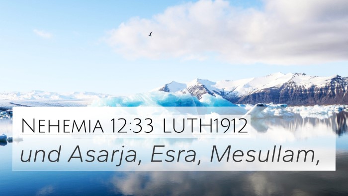 Nehemia 12:33 LUTH1912 Bible Verse Image